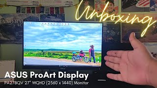 Unboxing My New Monitor  ASUS ProArt Display PA278QV  27quot 2K Monitor for Video Editing  161021 [upl. by Jenks127]