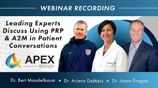 Webinar Leading Experts Discuss Using PRP amp A2M in Patient Conversations [upl. by Basilius]