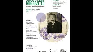 Mesa redonda Científicos migrantes el carácter internacional de la ciencia Mayo 26 18h [upl. by Galanti]