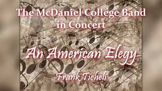 An American Elegy by Frank Ticheli [upl. by Refinneg]