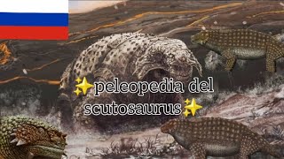 la PaleoPedia del scutosaurus 🇷🇺 el reptil escudo kaprinsky de Amalitskii [upl. by Hgielek]