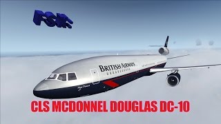 FSX Review  CLS McDonnell Douglas DC10 [upl. by Anuala805]