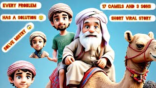 17 camels and 3 sons short story  Listening carefully and improve your English [upl. by Sitelc113]