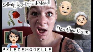 Bedürfnistheorien SelbstpflegeDefizidModell nach Dorothea OREM [upl. by Tormoria461]