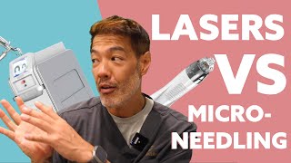 Microneedling vs Lasers  Which is Better  Dr Davin Lim [upl. by Courtenay440]