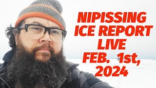 Nipissing Ice Report  LIVE  Feb 1st 2024 [upl. by Airret]