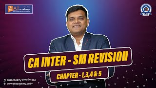 CA INTER  SM  REVISION  CHAPTER1 3 4 amp 5  NOV22 ONWARDS BY CA AMIT TATED [upl. by Olav]