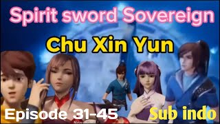 spirit sword Sovereign season 1 eps 3145 Sub indo [upl. by Ahsias]