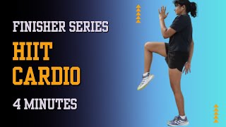 4 Minute finisher  Cardio Workout  HIIT Burn [upl. by Ardnat]