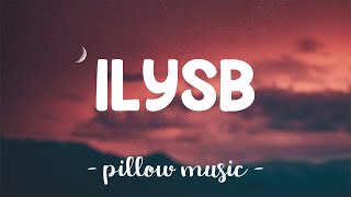 ILYSB  Lany Lyrics 🎵 [upl. by Nayab]