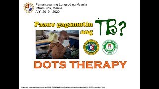 ANO ANG TUBERCULOSIS ANO ANG TBDOTS [upl. by Nalla969]