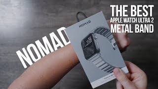 The BEST Apple Watch Ultra 2 Band Nomad Titanium Watch Band Review [upl. by Ackley173]