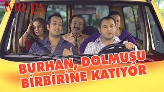 Burhan Altıntop Dolmuş Macerası  Avrupa Yakası [upl. by Dyana538]