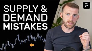 5 Mistakes Youre Making With Supply amp Demand Trading [upl. by Giliana310]