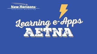 Learning eApps Aetna Medicare Supplement [upl. by Teddy845]