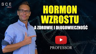 Hormon wzrostu a zdrowie i długowieczność  Professor odc 54 [upl. by Marbut]