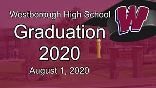 Westborough High School Graduation August 1 2020 [upl. by Weider179]