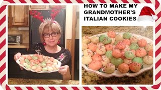 HOW TO MAKE MY GRANDMOTHERS ITALIAN COOKIES [upl. by Schlicher]