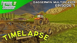 FS17 Multiplayer Timelapse In Daggerwins Server  Farming Legend Map [upl. by Fidellia380]