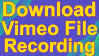 How to Download and Save a Vimeo Recording [upl. by Babby258]