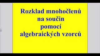 Rozklad pomocí vzorců [upl. by Russom198]