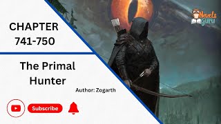 The Primal Hunter  Chapter 741750  Author Zogarth  Audio Novels [upl. by Adlesirc]