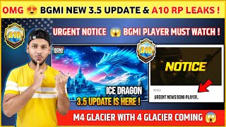 URGENT NOTICE 🔴 New Glacier Coming  A10 Royal Pass  Bgmi New Update 35  Bgmi Update [upl. by Lampert]