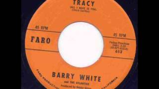 Barry White amp The Atlantics Tracy All I Have Is You [upl. by Ennaej]