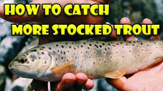 5 Tips For Catching More Stocked Trout [upl. by Wootan]