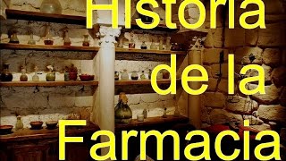 Historia de la farmacia parte 1 [upl. by Laup533]