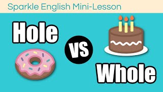 Hole VS Whole What is the Difference  Commonly Confused Words and Homophones MiniLesson [upl. by Onafets]