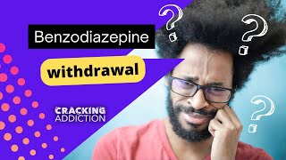 Benzodiazepine withdrawal [upl. by Ursala]