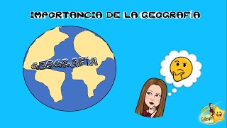 Importancia de la Geografía [upl. by Itirp]