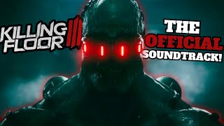 The FIRST Official Killing Floor 3 Soundtrack Is Here My First Thoughts And Opinions [upl. by Raknahs643]