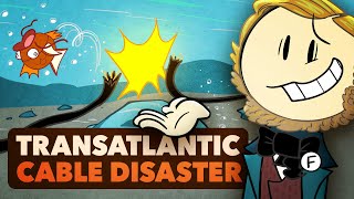 The Disastrous History of the First Transatlantic Cable  World History  Extra History [upl. by Zanahs]