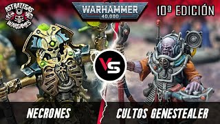 ⭐️INFORME WARHAMMER 40k⭐️Necrones VS Cultos Genestealer  Décima edición [upl. by Genna]