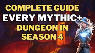 COMPLETE Guide to EVERY Mythic Dungeon in Season 4 of Dragonflight [upl. by Ferde]