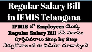 How to prepare Employees Regular Salary bill in IFMIS Telangana [upl. by Nikki]