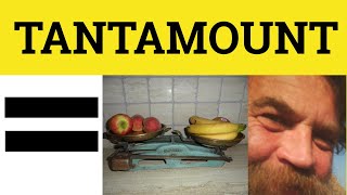 Tantamount To  Tantamount Meaning  Tantamount Examples  Vocabulary British English Pronunciation [upl. by Rojam741]