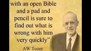 AW Tozer Sermon quotPrayer Asking Arightquot [upl. by Teri615]