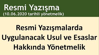 YENİ Resmi Yazışmalarda Uygulanacak Usul ve Esaslar Hakkında Yönetmelik [upl. by Akselav433]