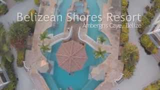 Belizean Shores Resortfrom a DJI Phantoms POV [upl. by Tnert569]