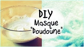 DIY Hiver ♡ Masque Beauté quotDoudounequot [upl. by Carolyne173]