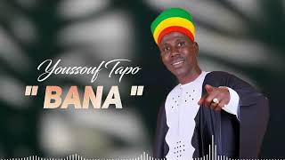 YOUSSOUF TAPO  BANA audio officiel [upl. by Evans233]