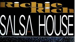 Richie Rich  Salsa House  Original HQ [upl. by Ailhad127]