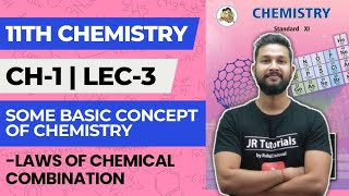 11th Chemistry  Chapter 1  Some Basic Concepts of Chemistry  Lec 3  Law of Chemical Combination [upl. by Corinne865]