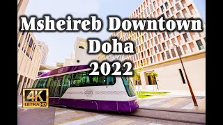 Qatar Msheireb Downtown Doha  2022  4k UHD 60 FPS  FIFA Worldcup 2022 host country  Tram ride [upl. by Brenk]