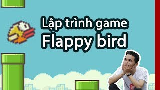 Lập trình game flappy bird live coding [upl. by Bakeman]