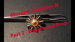 Special Hobby 132 Morane  Saulnier N Part 2  Engine and prop [upl. by Gosney619]