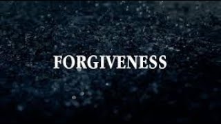 Forgiveness [upl. by Meris]